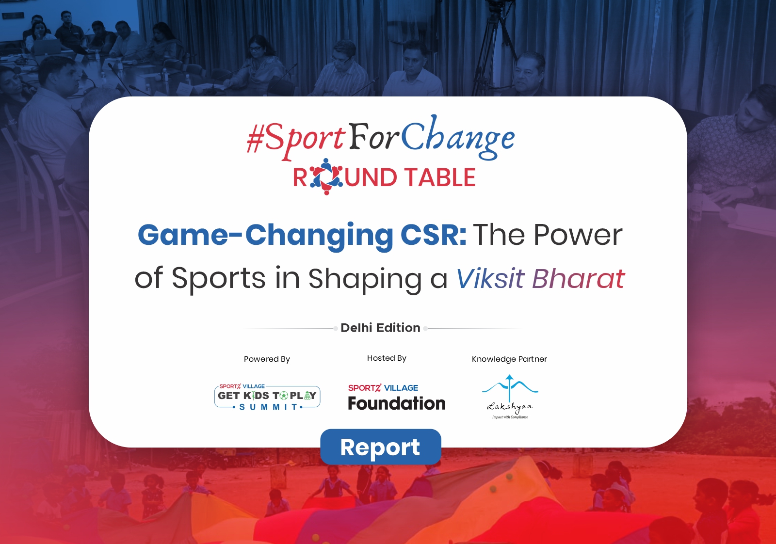 Game – Changing CSR : The Power Of Sports in shaping a Viksit Bharat